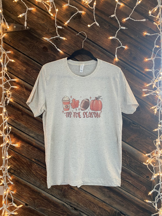 Tis' the Season - Fall T-Shirt