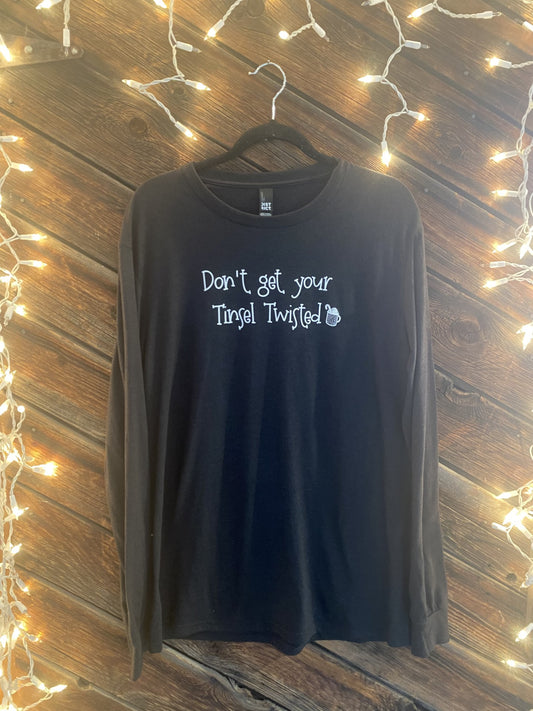 Don't Get Your Tinsel Twisted Longsleeve T-Shirt